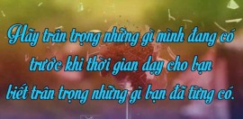 CÓ NHỮNG THỨ MẤT ĐI RỒI SẼ KHÔNG TÌM LẠI ĐƯỢC NỮA