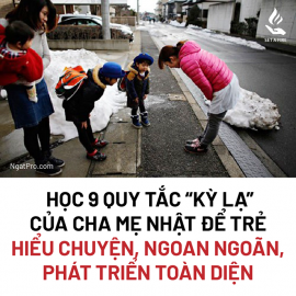 HỌC CÁCH DẬY TRẺ HIỂU CHUYỆN NGOAN NGOÃN NGHE LỜI CỦA NGƯỜI NHẬT