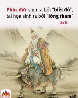 PHÚC ĐỨC SINH RA BỞI BIẾT ĐỦ, TAI HOẠ SINH RA BỞI LÒNG THAM