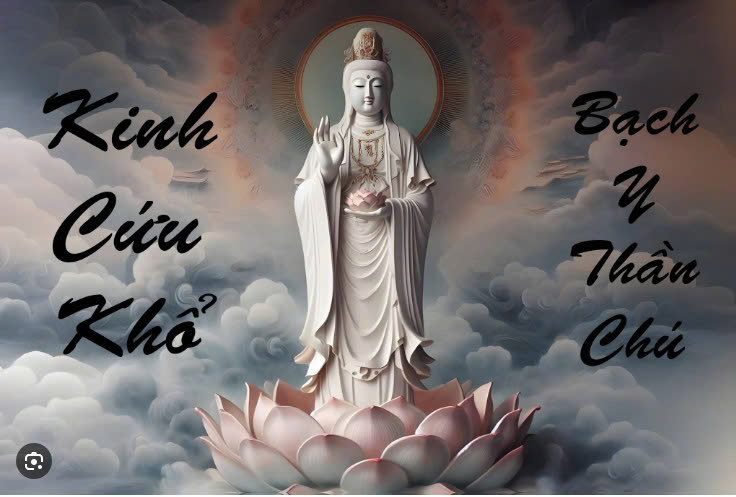BẠCH Y THẦN CHÚ  (  QUÁN-THẾ-ÂM-BỒ-TÁT )